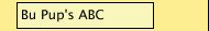 Bu Pup's ABC