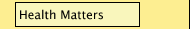 Health Matters